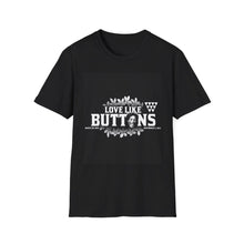 Load image into Gallery viewer, Pre-Sale March 2025: Love Like Buttons Black T-Shirt